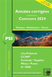 Annales Des Concours 2024  Psi Physique, Modelisation Et Chimie - Concours E3a Ccinp Mines Centrale