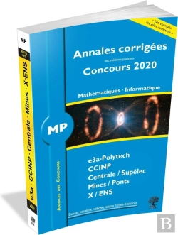 Bertrand.pt - Annales Des Concours ; Annales Corrigées Concours 2020 ; Mp Mathématiuqes - Informatique (Édition 2020)