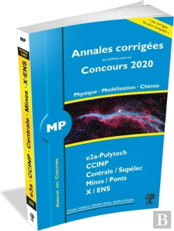 Bertrand.pt - Annales Des Concours ; Annales Corrigées Concours 2020 ; Mp Physique - Modélisation - Chimie (Édition 2020)