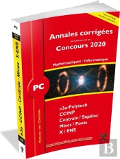 Annales Des Concours ; Annales Corrigées Concours 2020 ; Pc Mathématiques - Informatique (Édition 2020)