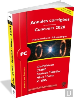 Bertrand.pt - Annales Des Concours ; Annales Corrigées Concours 2020 ; Pc Mathématiques - Informatique (Édition 2020)
