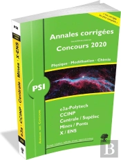 Annales Des Concours ; Annales Corrigées Concours 2020 ; Psi Physique - Modélisation - Chimie