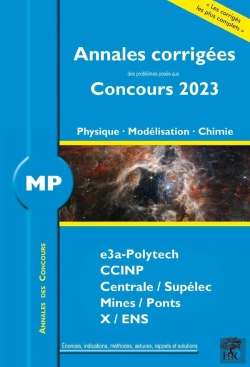 Bertrand.pt - Annales Des Concours : Annales Corrigées Des Problèmes Posés Aux Concours 2023 : Mp Physique, Modélisation Et Chimie