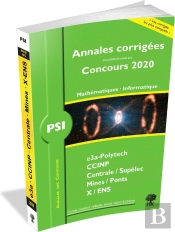 Annales Des Concours ; Psi Mathématiques Et Informatique (Édition 2020)