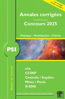 Bertrand.pt - Annales Des Concours : Psi Physique, Modélisation Et Chimie : Concours E3a Ccinp Mines Centrale Polytechnique (Édition 2025)
