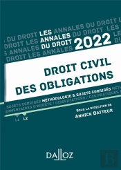 Annales Droit Civil Des Obligations 2022 - Methodologie & Sujets Corriges