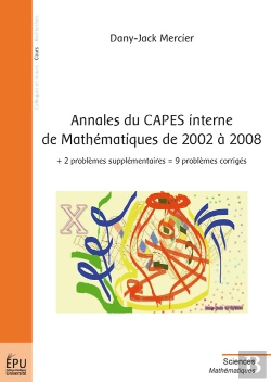Bertrand.pt - Annales Du Capes Interne De Mathématiques De 2002 À 2008