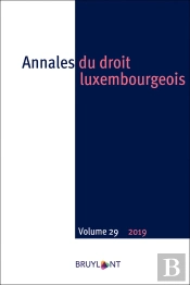 Annales Du Droit Luxembourgeois Tome 29 (Édition 2018/2019)