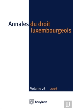 Bertrand.pt - Annales Du Droit Luxembourgeois – Volume 26 – 2016