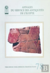 Annales Du Service Des Antiquites De L'Egypte Vol.78