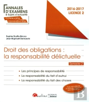 Annales Et Sujets D'Actualite Corriges 2017 - Droit Des Obligations - L2-S2