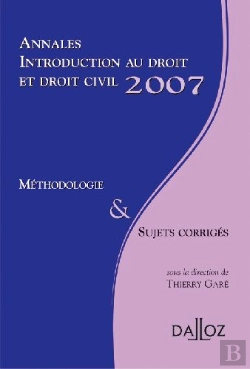 Bertrand.pt - Annales Introduction Au Droit Et Droit Civil 2007 ; Méthodologie & Sujets Corrigés