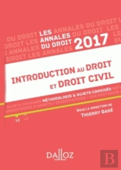 Annales Introduction Au Droit Et Droit Civil 2017. Methodologie & Sujets Corriges