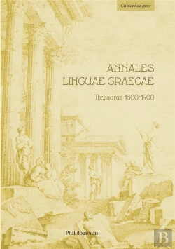 Bertrand.pt - Annales Linguae Graecae : Thesaurus 1500-1900