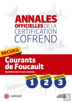 Bertrand.pt - Annales Officielles De La Certification Cofrend ; Recueil Courants De Foucault ; Niveaux 1, 2, 3