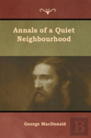 Annals Of A Quiet Neighbourhood