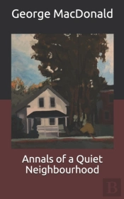 Annals Of A Quiet Neighbourhood