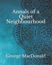 Annals Of A Quiet Neighbourhood