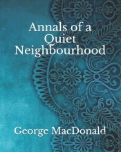 Annals Of A Quiet Neighbourhood