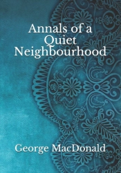Annals Of A Quiet Neighbourhood