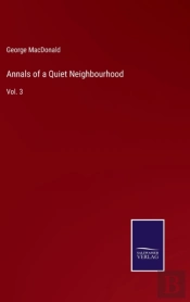 Annals Of A Quiet Neighbourhood