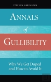 Annals Of Gullibility
