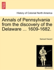 Annals Of Pennsylvania From The Discover