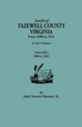 Annals Of Tazewell County, Virginia, From 1800 To 1924. In Two Volumes. Volume I, 1800-1922