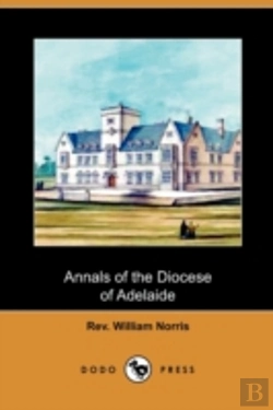 Bertrand.pt - Annals Of The Diocese Of Adelaide (Dodo