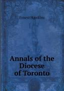 Annals Of The Diocese Of Toronto