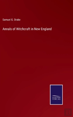 Bertrand.pt - Annals Of Witchcraft In New England