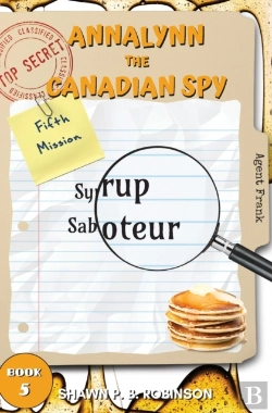 Bertrand.pt - Annalynn The Canadian Spy: Syrup Saboteu