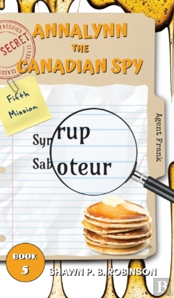 Bertrand.pt - Annalynn The Canadian Spy: Syrup Saboteu