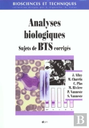 Annalyses Biologiques ; Sujets De Bts Corriges