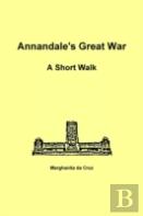 Annandale'S Great War: A Short Walk