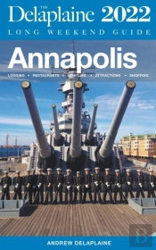Annapolis - The Delaplaine 2022 Long Weekend Guide