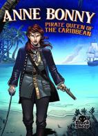 Anne Bonny: Pirate Queen Of The Caribbean