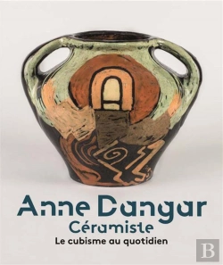 Bertrand.pt - Anne Dangar, Céramiste ; Le Cubisme Au Quotidien