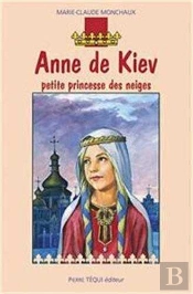 Anne De Kiev - La Petite Princesse Des Neiges