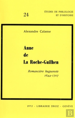 Bertrand.pt - Anne De La Roche-Guilhen, Romanciere Huguenote (1644-1707)