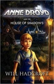 Anne Droyd And The House Of Shadows