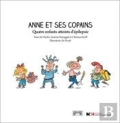 Anne Et Ses Copains ; Quatre Enfants Atteints D'Épilepsie