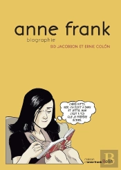 Anne Frank ; Eine Grafische Biografie