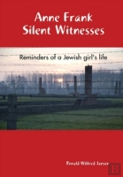 Bertrand.pt - Anne Frank Silent Witnesses