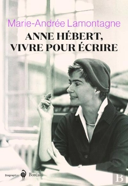 Bertrand.pt - Anne Hébert, Vivre Pour Écrire