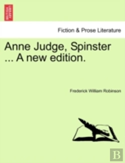 Bertrand.pt - Anne Judge, Spinster ... A New Edition.