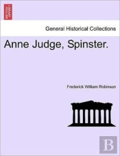 Anne Judge, Spinster.