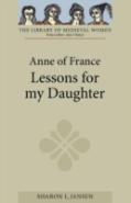 Anne Of France: Lessons For My Daughter