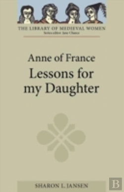 Bertrand.pt - Anne Of France: Lessons For My Daughter