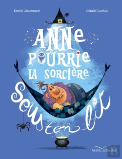 Bertrand.pt - Anne Pourrie, La Sorcière Sous Ton Lit